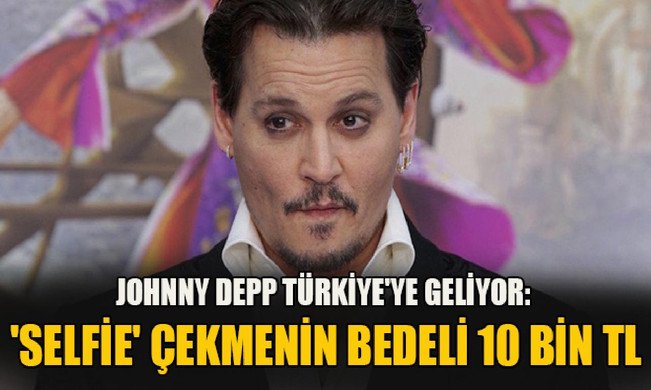 Johnny Depp Türkiye'ye geliyor 