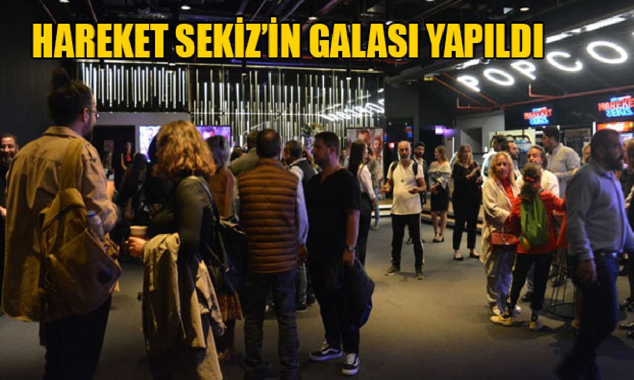 'Hareket Sekiz' filminin galası İstanbul'da yapıldı 