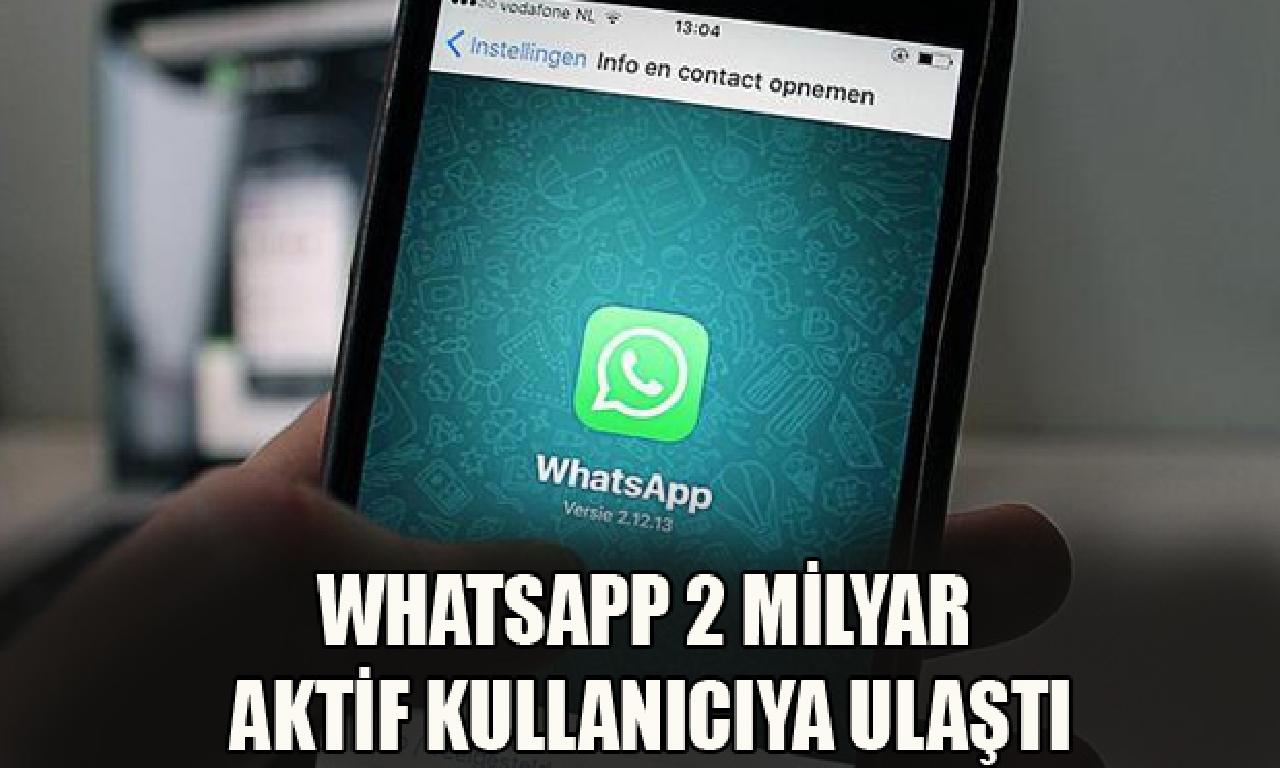 WhatsApp 2 1000000000 etkin kullanıcıya ulaştı 