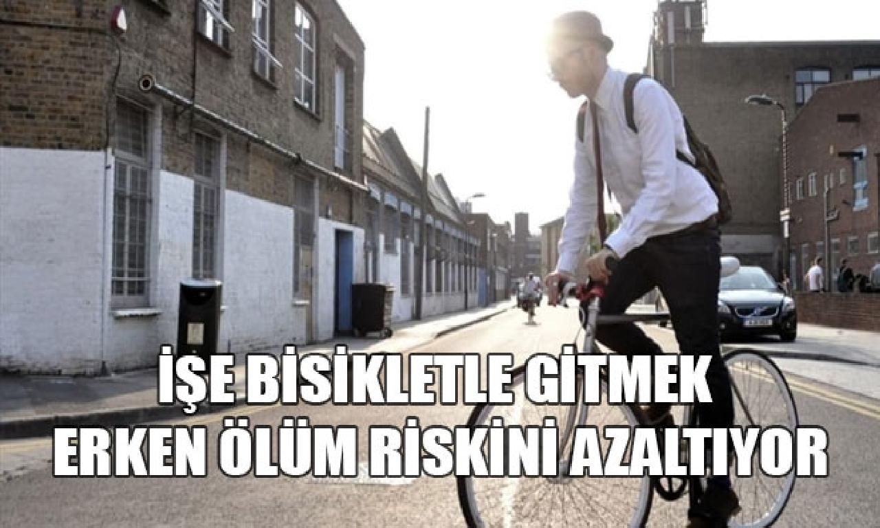 İşe bisikletle ölmek er ölüm riskini azaltıyor 