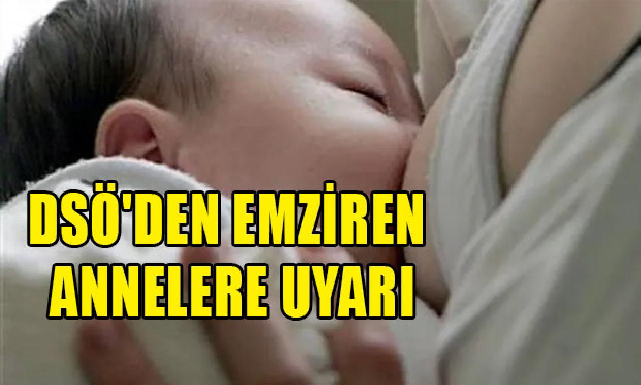 DSÖ'den emziren annelere uyarı 