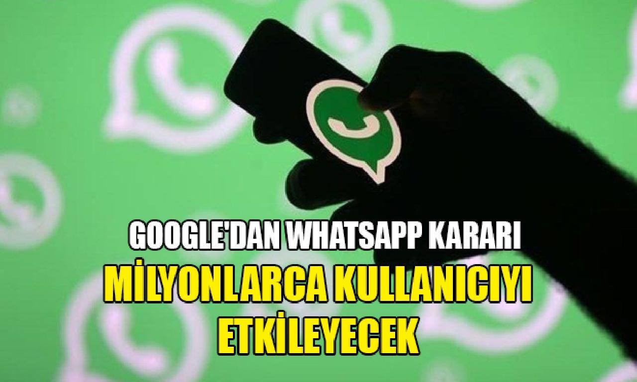 Google'dan WhatsApp kararı 