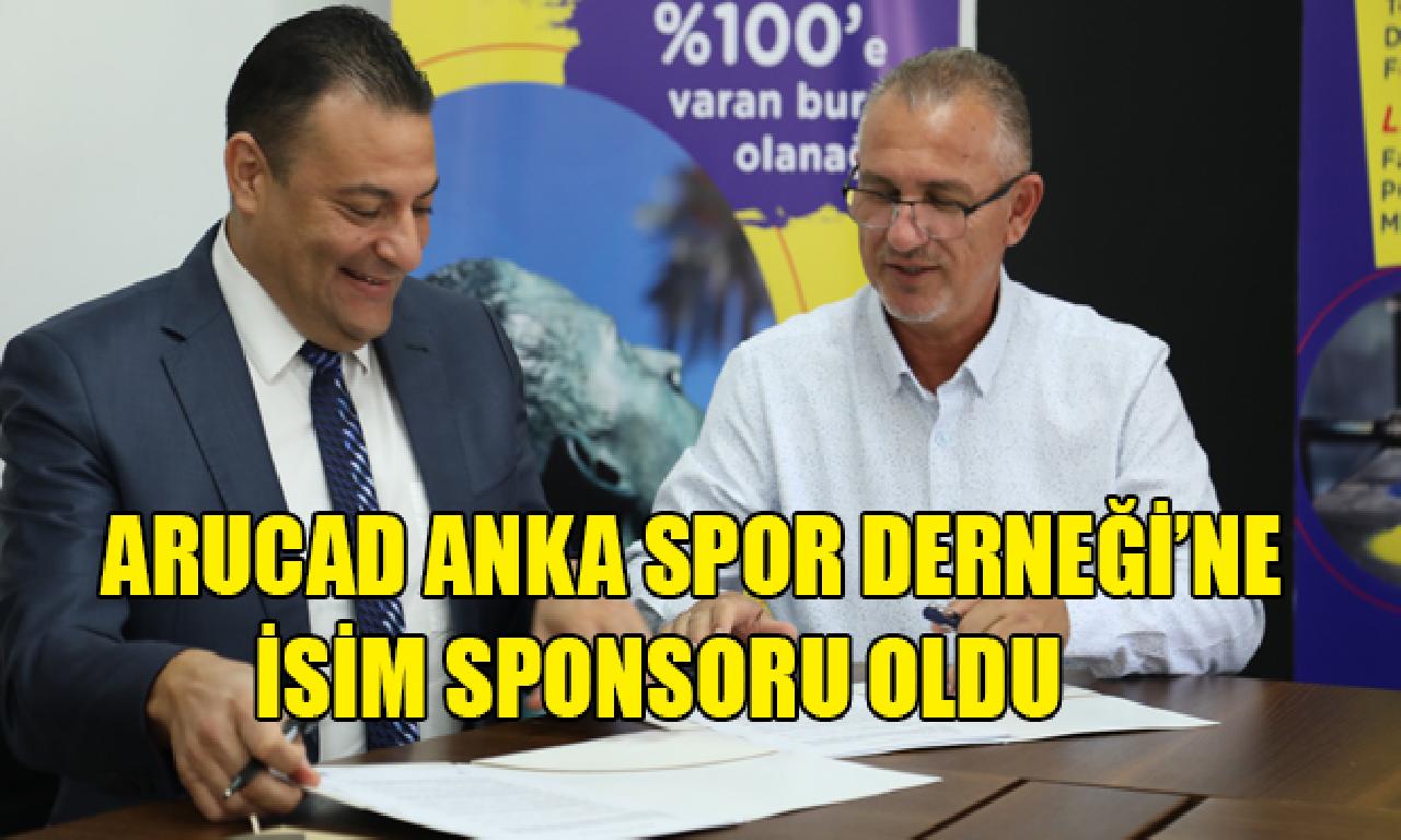 ARUCAD ANKA Spor Derneği’ne İsim Sponsoru Oldu      