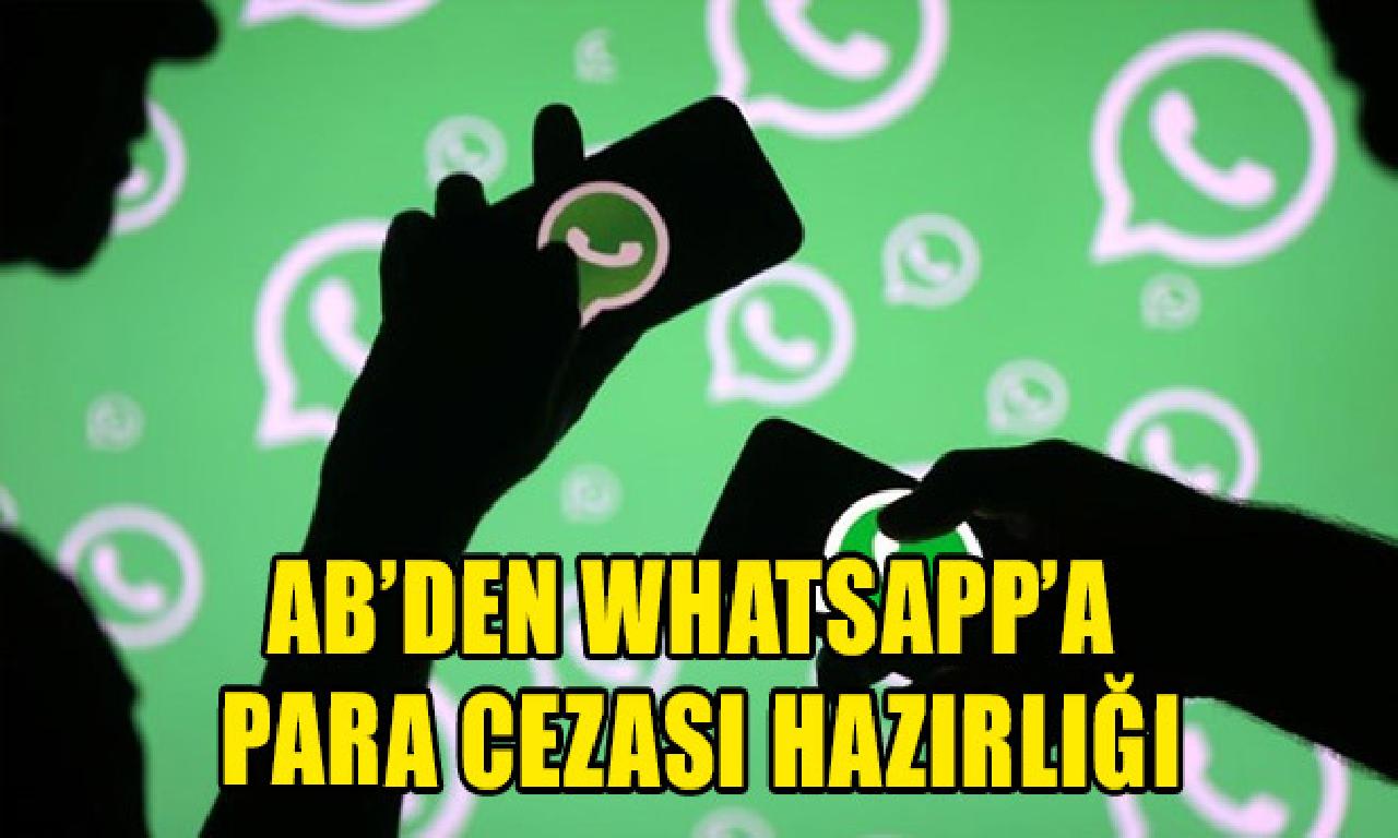 AB'deki muta kuralları ihlali yüzünden WhatsApp'a kazanç cezası hazırlığı 