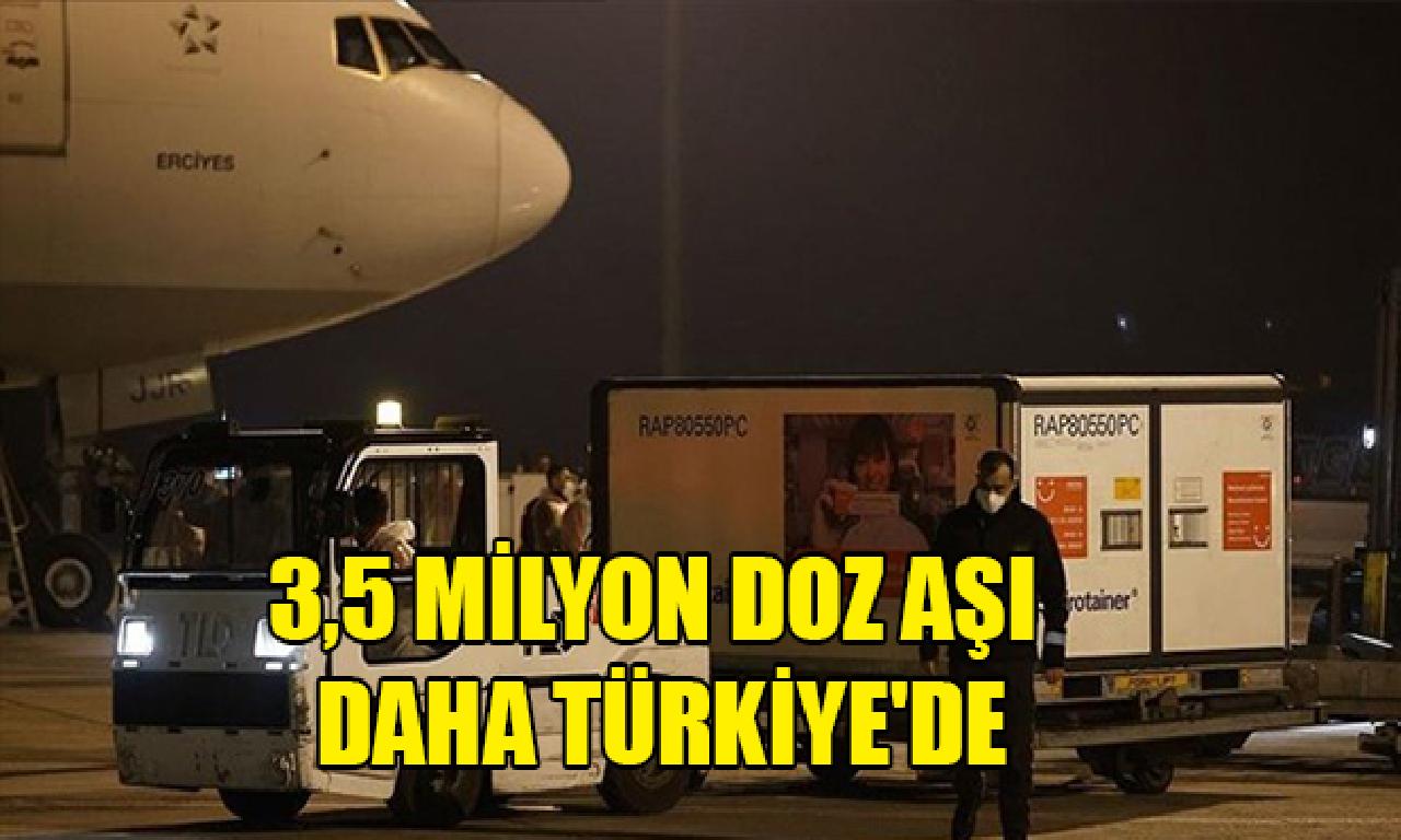 3,5 1000000 düze aşı henüz Türkiye'de 