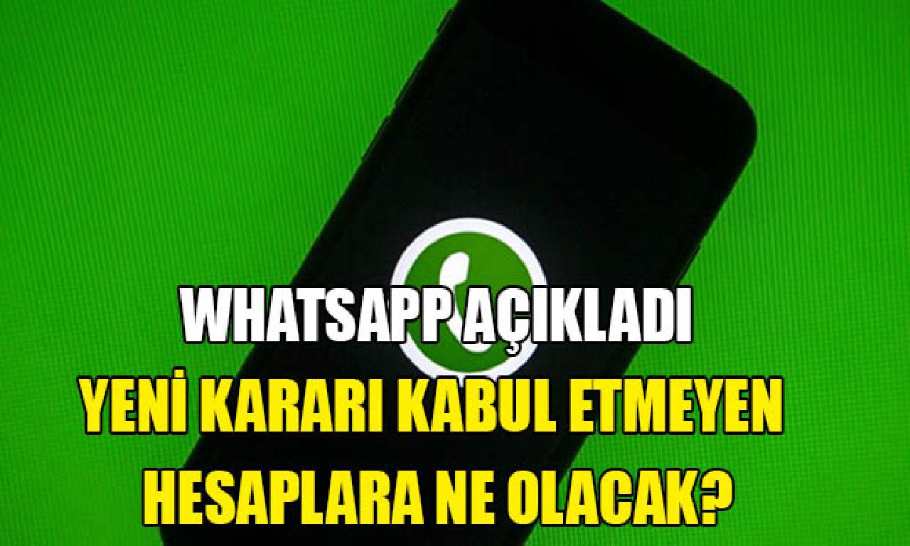 WhatsApp açıkladı: Gizlilik politikasını onaylama etmezseniz hesabınıza hangi olacak? 