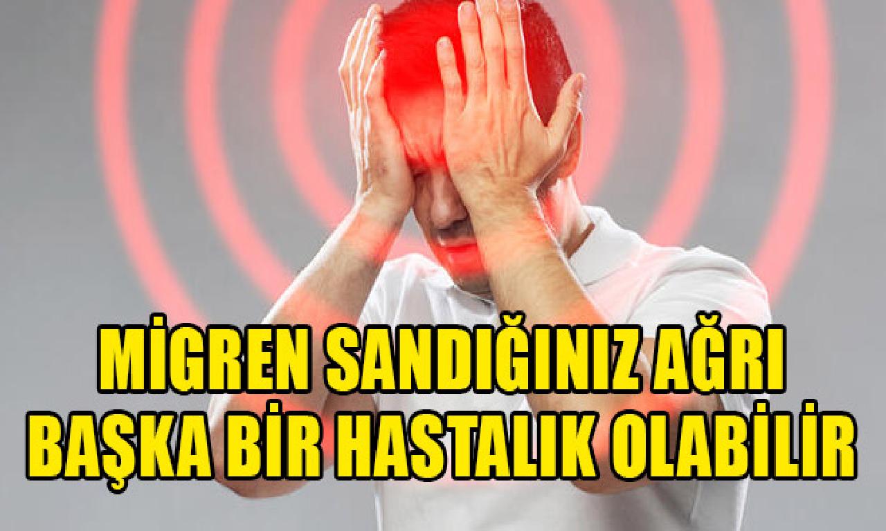 Migren sanılan ağrı, göz tansiyonu olur 