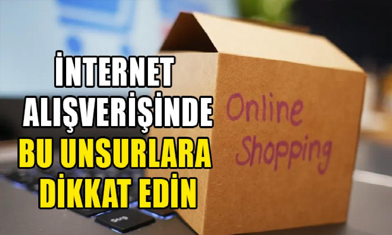 İnternetten alışveriş yaparken titiz olun! 