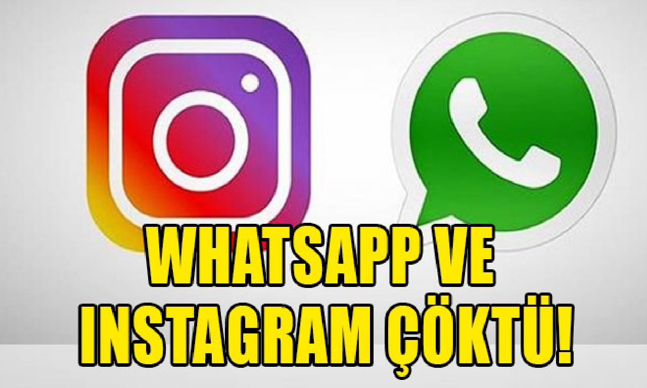 WhatsApp dahi Instagram çöktü! 