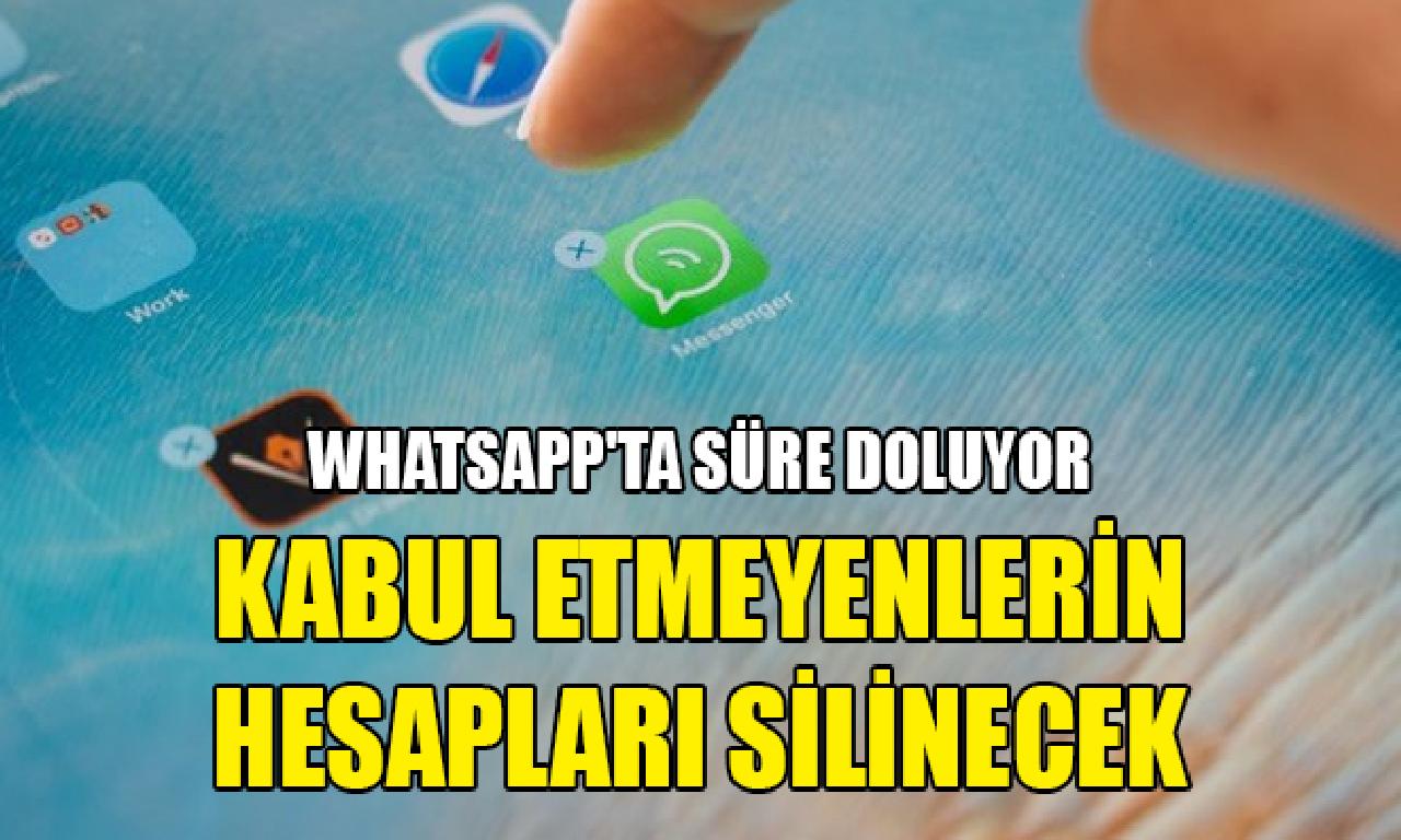 WhatsApp'ta süre doluyor: Veri bilim kuramı onaylama etmeyenlerin hesapları silinecek 