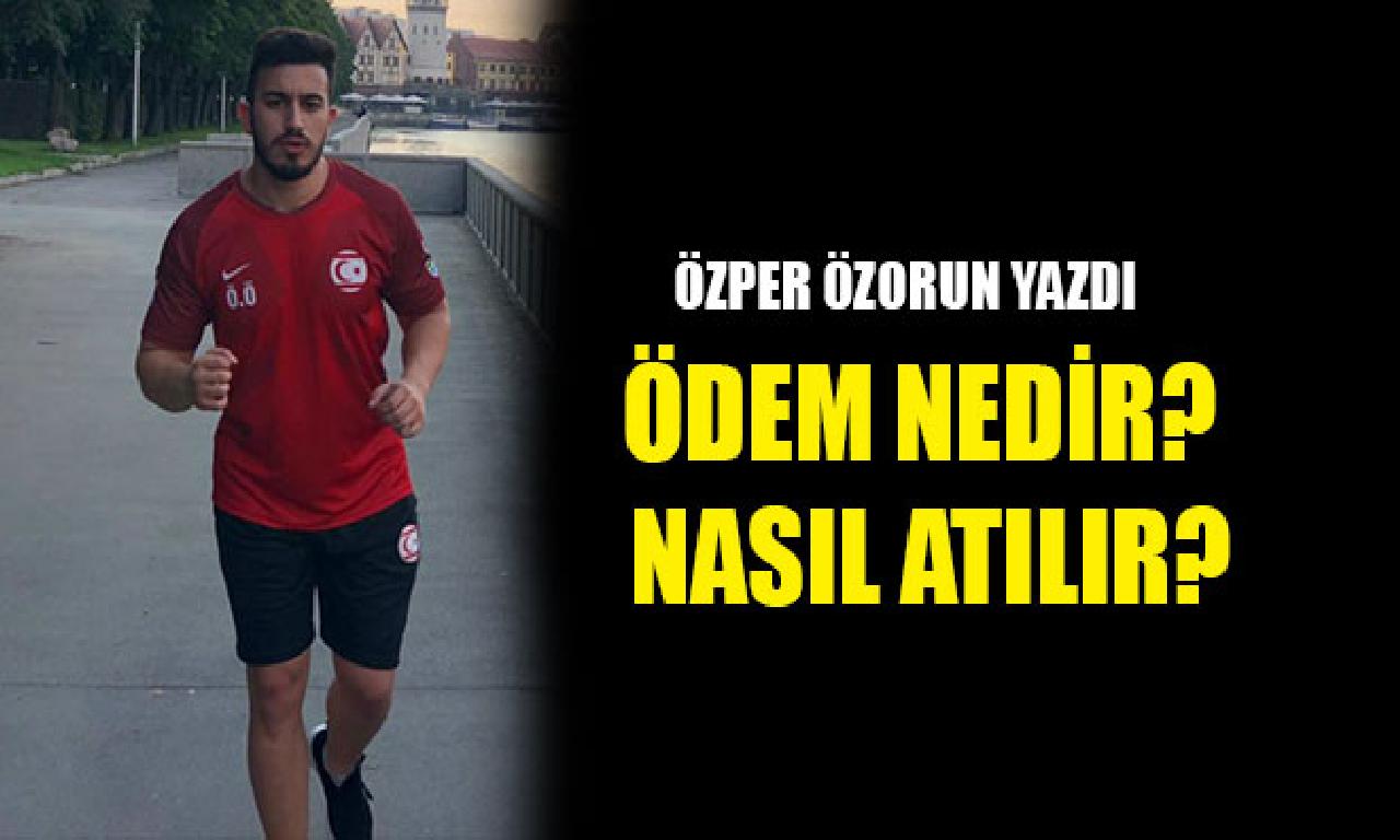 Ödem Nedir? Nasıl Atılır? 