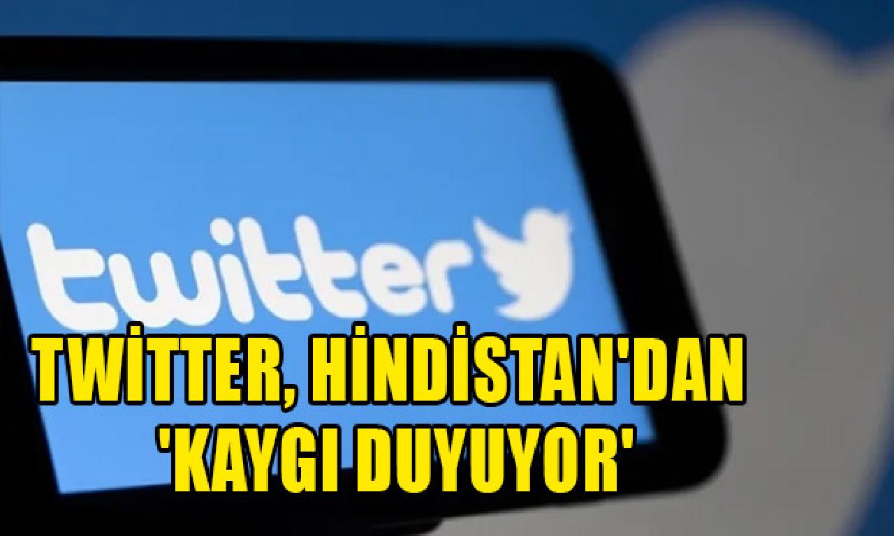 Twitter Hindistan'dan 'kaygı duyuyor' 