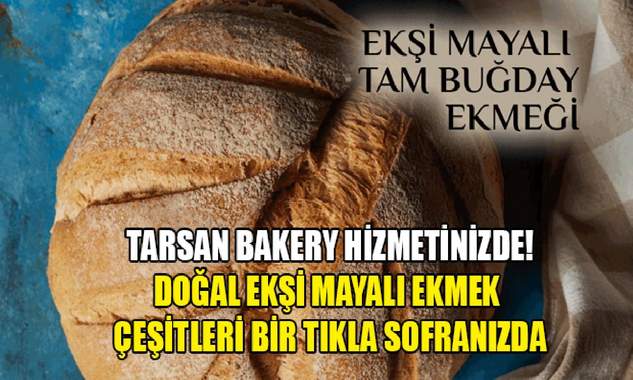 Tarsan Bakery Hizmetinizde! 