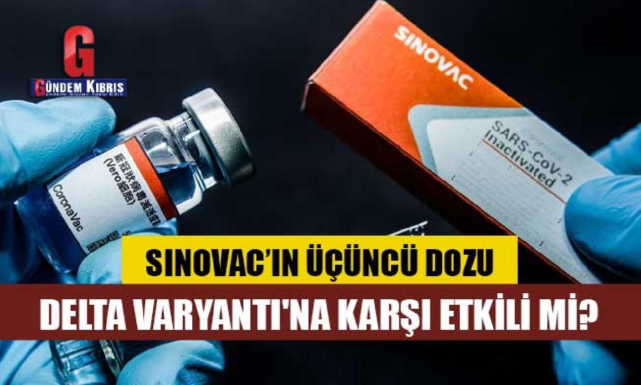 Araştırma: Sinovac’ın üçüncü dozu Delta Varyantı'na karşı tesirli mi? 