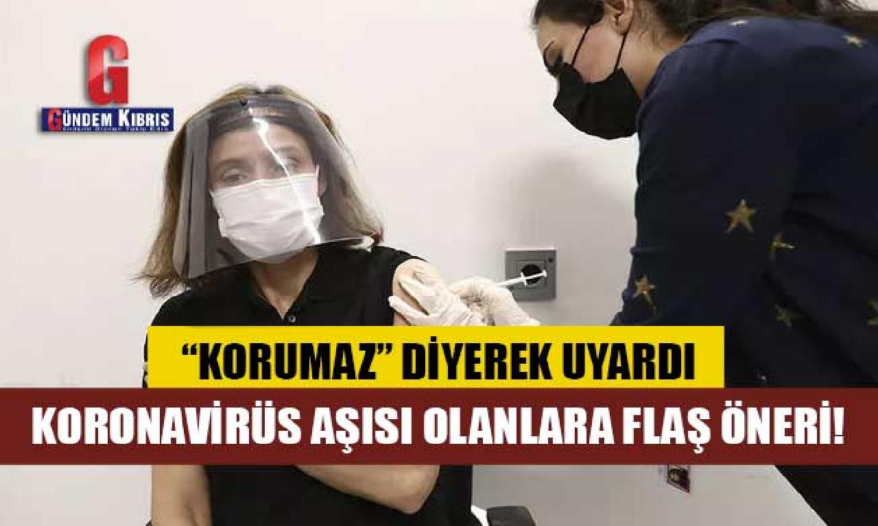 Prof. Dr. Oğuztürk'ten koronavirüs aşısı yaptıranlara flaş öneri 