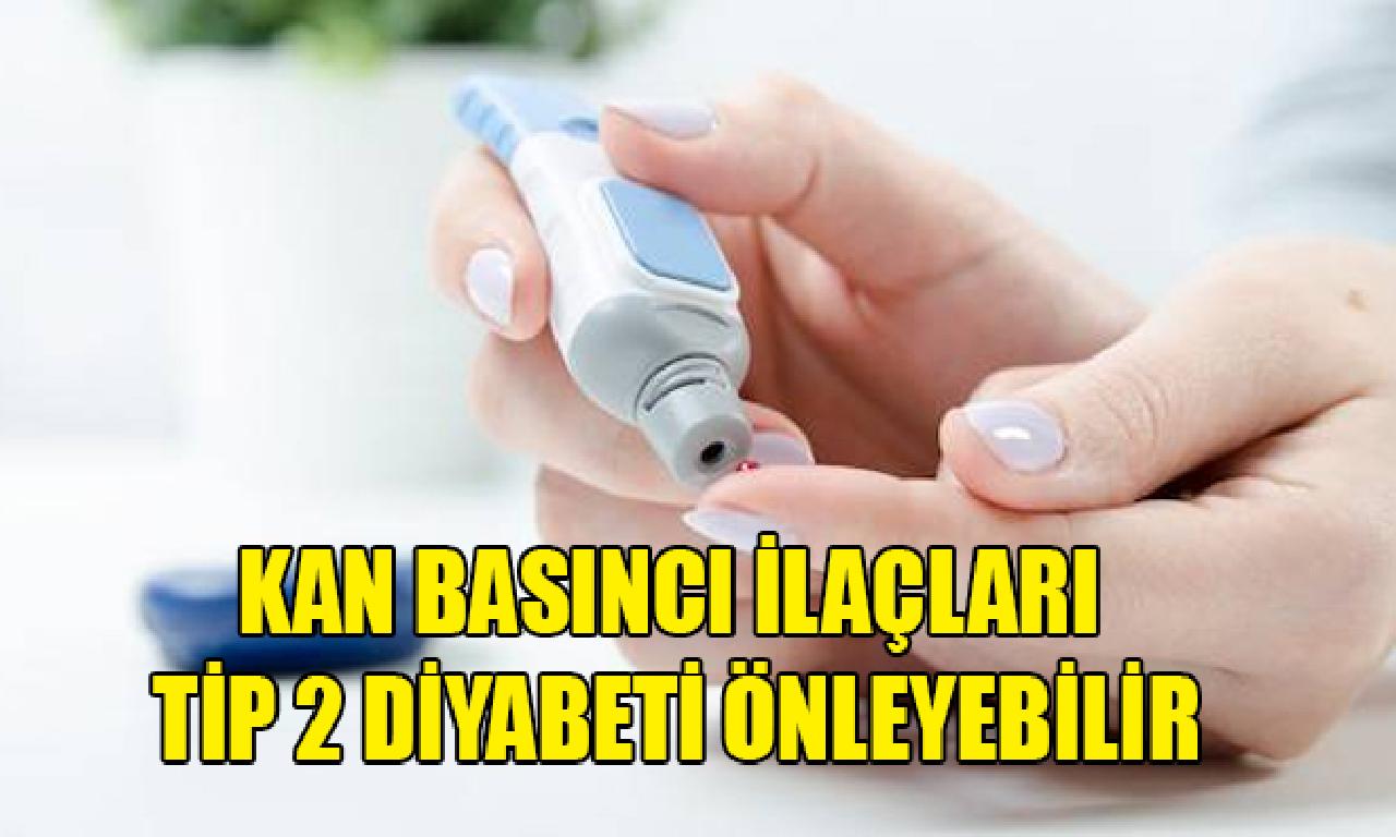 Kan basıncı ilaçları hekimlik 2 diyabeti önleyebilir 