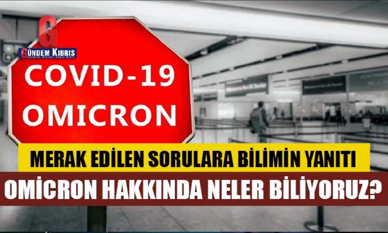 Omicron varyantı hakkında düşkünlük edilen sorulara yanıt 