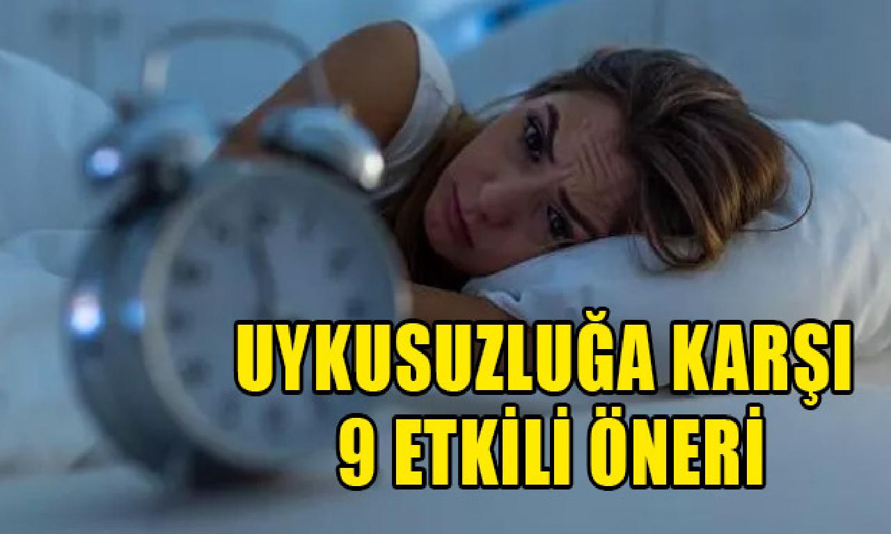 Uykusuzluğa karşı 9 tesirli öneri 