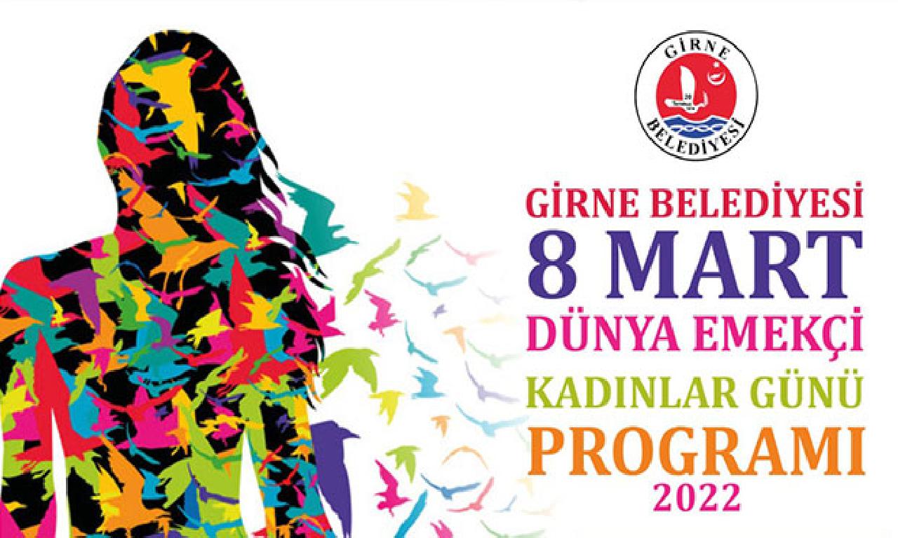 Girne Belediyesi 8 Mart’a Özel Program Hazırladı 