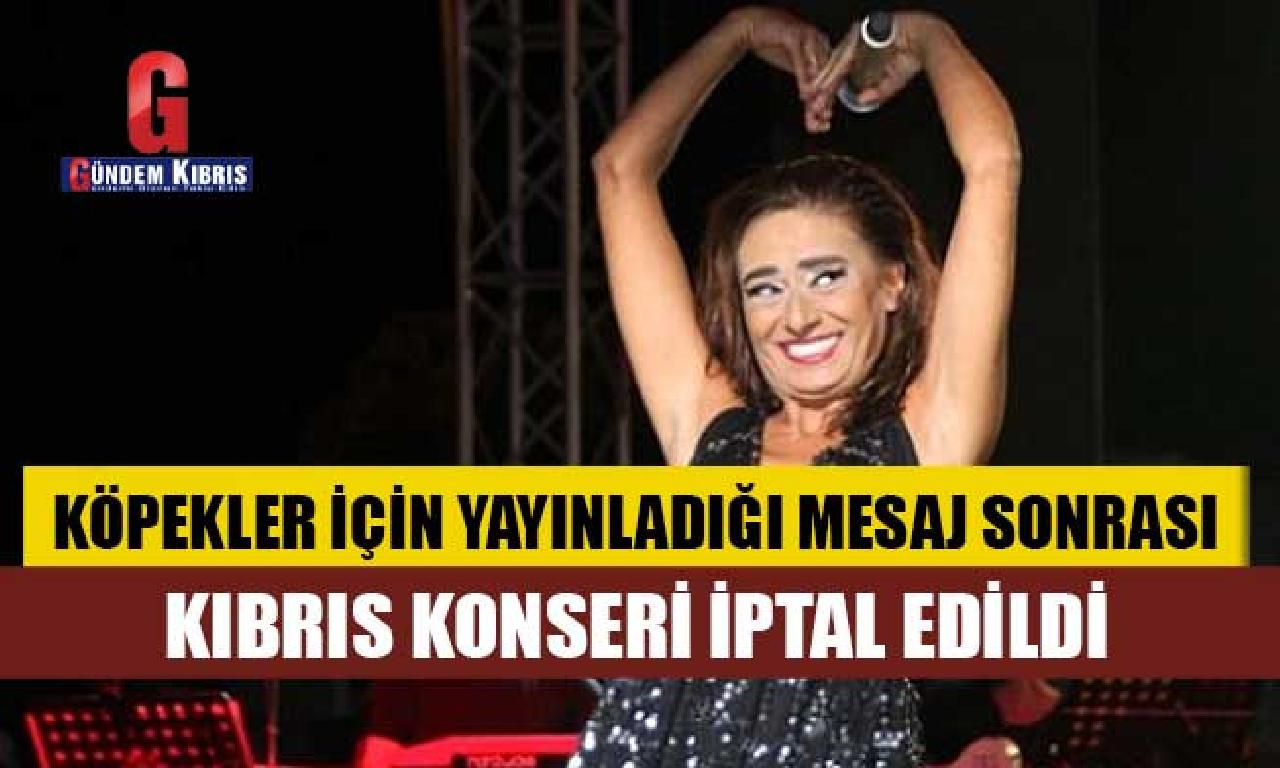 Yıldız Tilbe'nin Kıbrıs konseri bozma edildi 