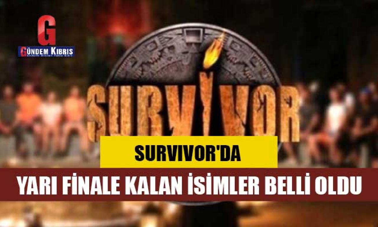 Survivor'da yarı finale artan esame malûm evet 