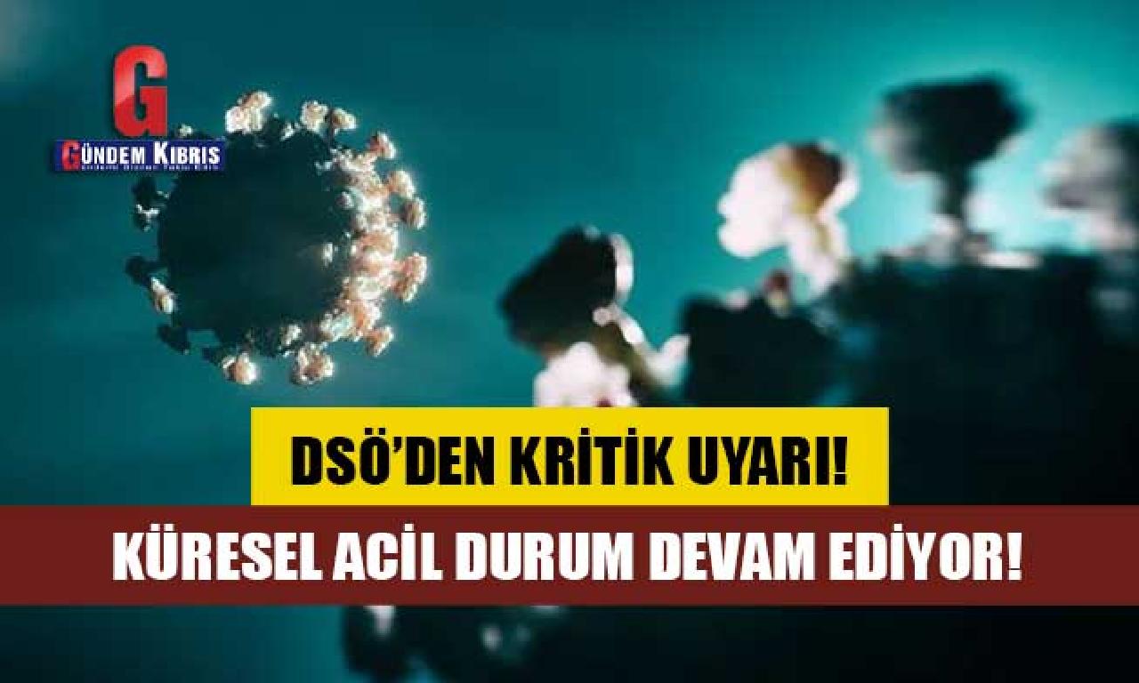 DSÖ’den tehlikeli Covid-19 uyarısı! 