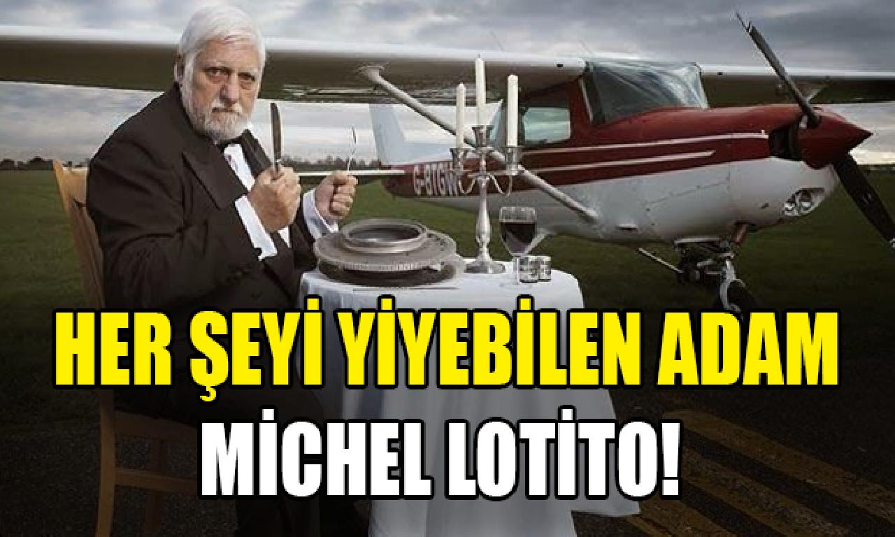 Her şeyi yiyebilen eş Michel Lotito! 