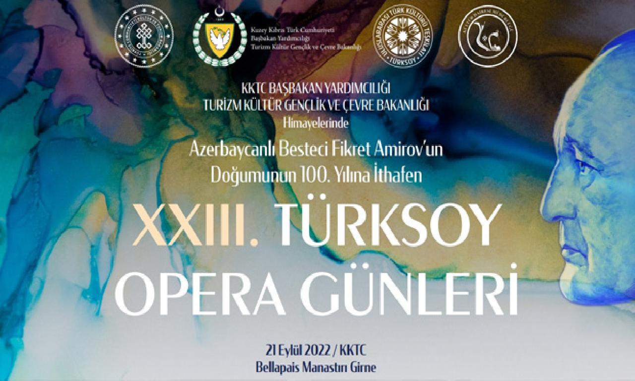 23’üncü TÜRKSOY Opera Günleri için arka sayım başladı… 