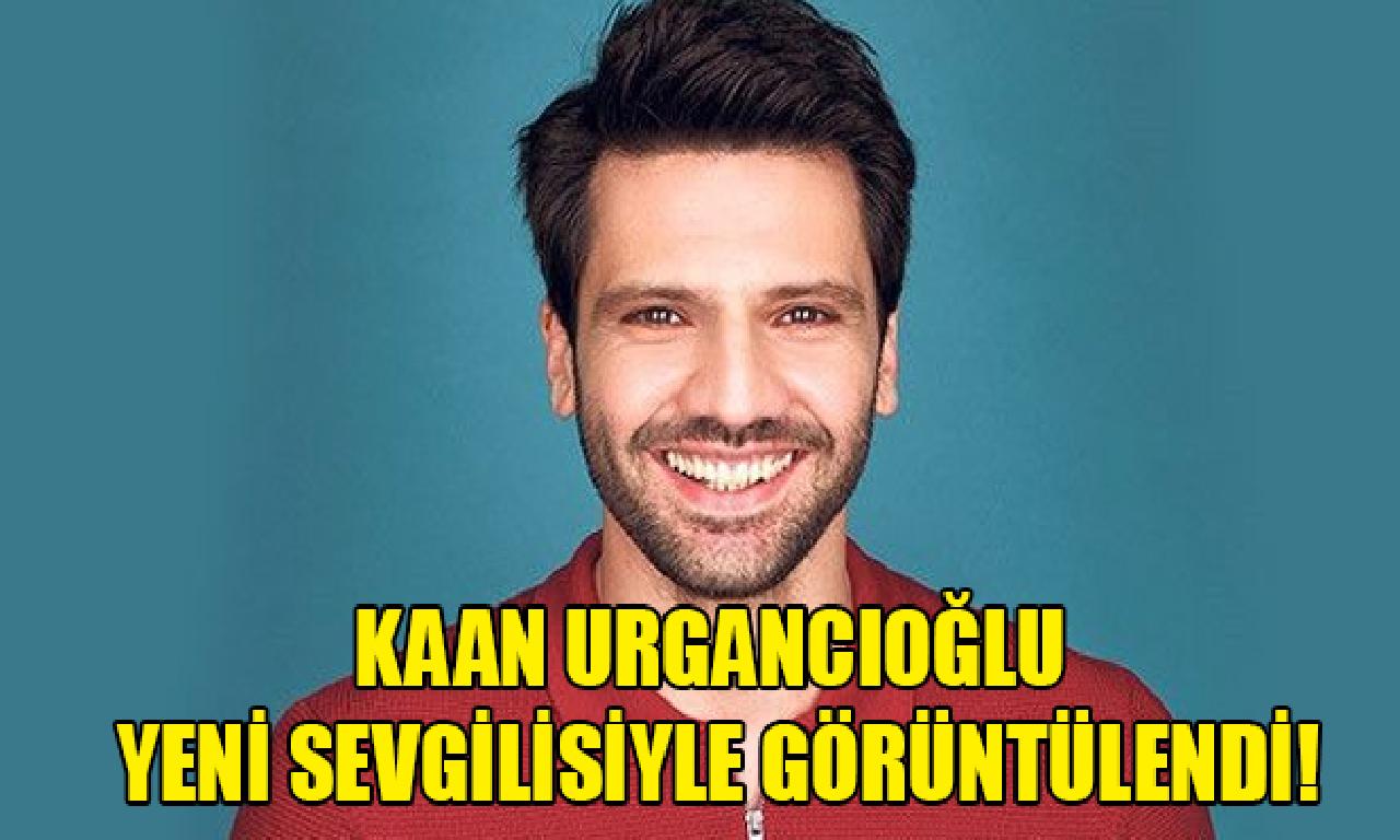 Kaan Urgancıoğlu görülmemiş sevgilisiyle görüntülendi! 