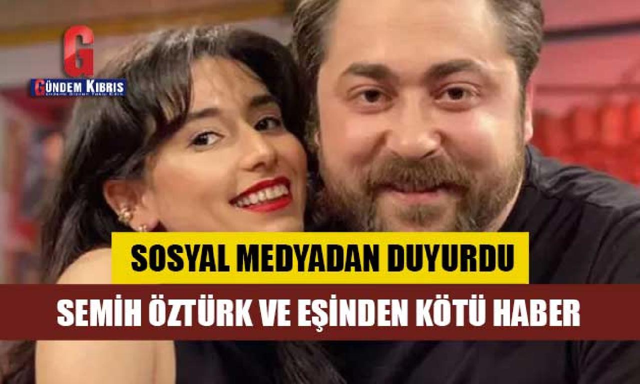 Semih Öztürk dahi eşi Kurretülayn Matur'dan kötü haber! 