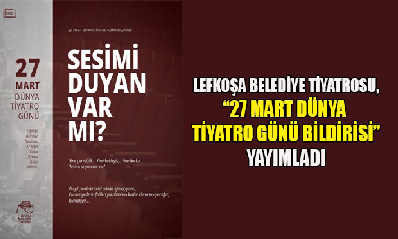 27 Mart Dünya Tiyatro Günü...'Alkışlarımız meleklerimize' 