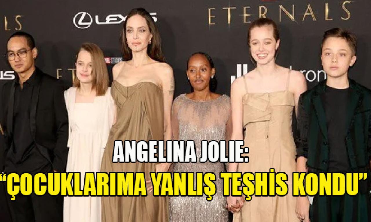 Angelina Jolie: Çocuklarıma yanlış teşhis gecekondu 