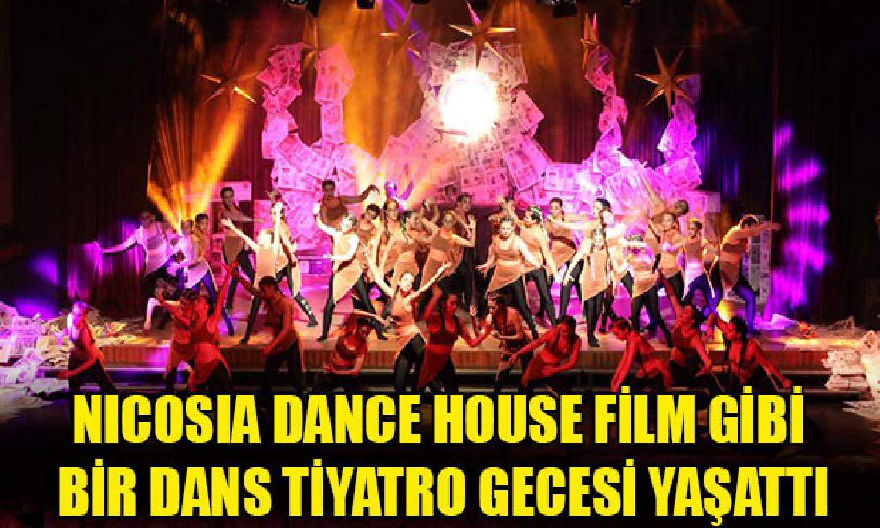 Nicosia Dance House Film Gibi Bir Dans Tiyatro Gecesi Yaşattı 