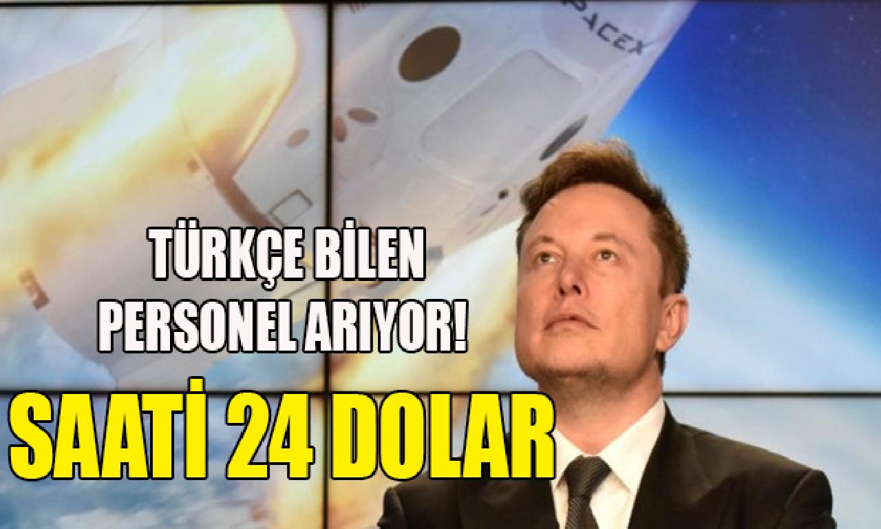 SpaceX Türkçe agah görevliler arıyor: Saati 24 dolara müşteri danışmanı 