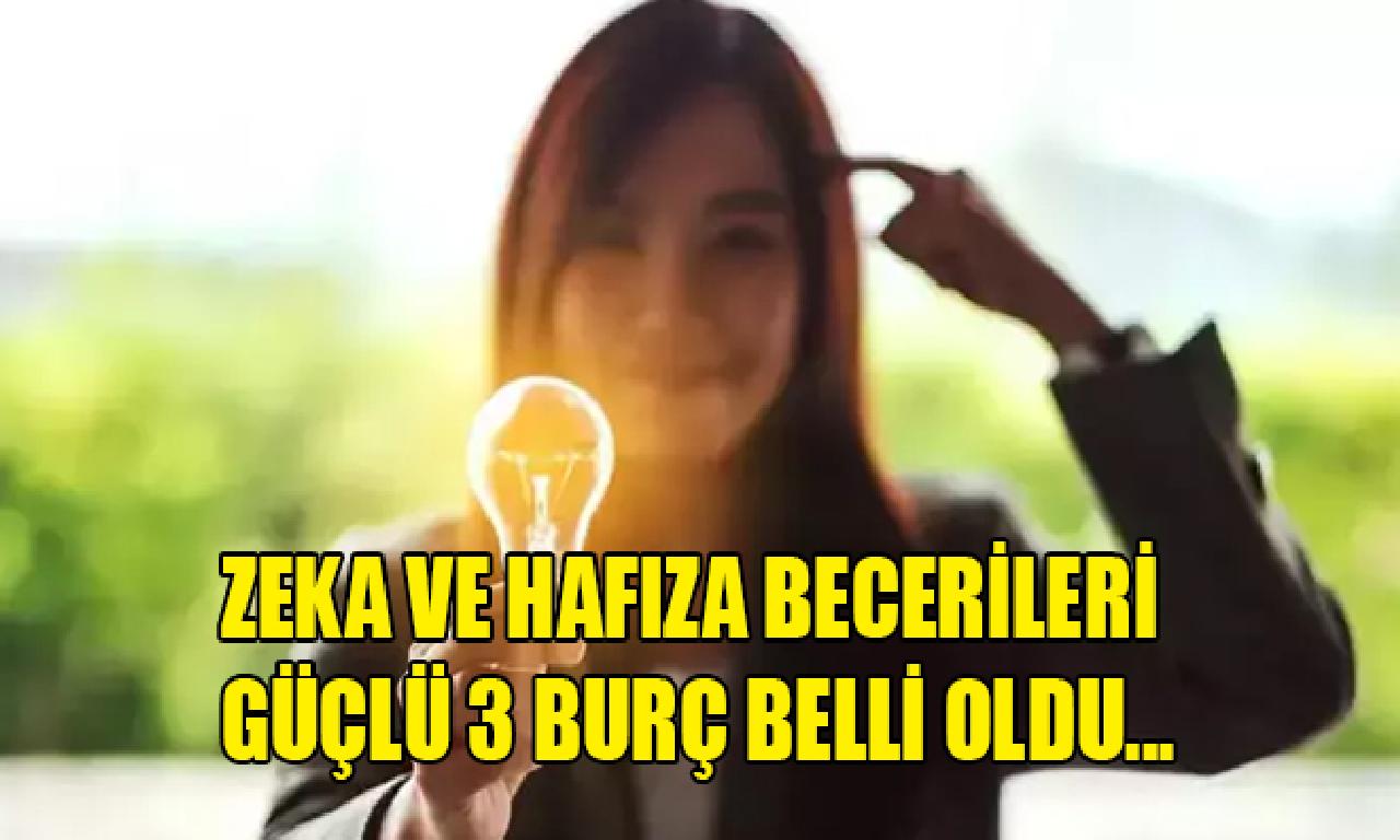 Zeka dahi hafıza becerileri güçlü 3 burç malûm oldu... 