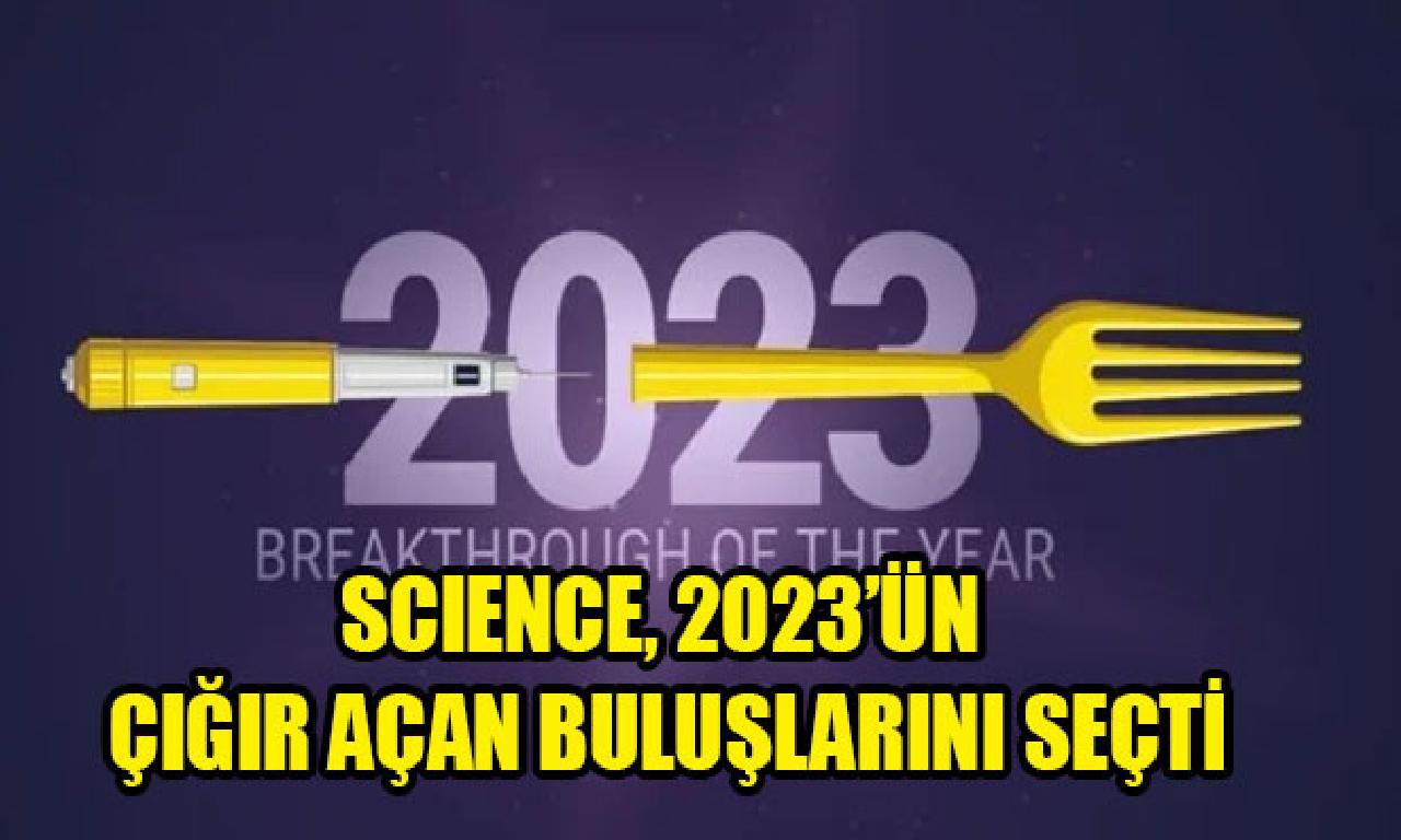 Science, 2023’ün çığır açan buluşlarını seçti 