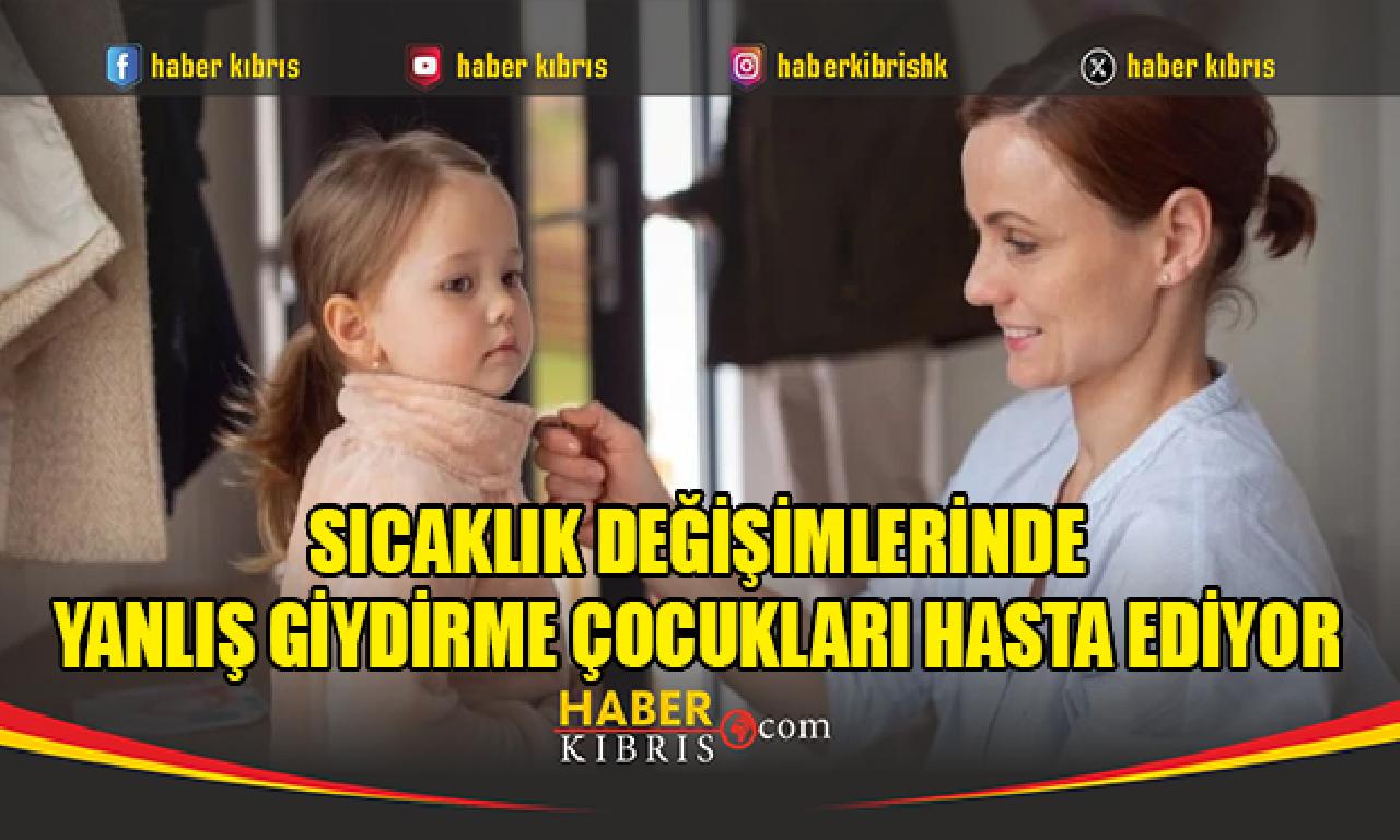 Sıcaklık değişimlerinde yanlış giydirme çocukları hasta ediyor - back