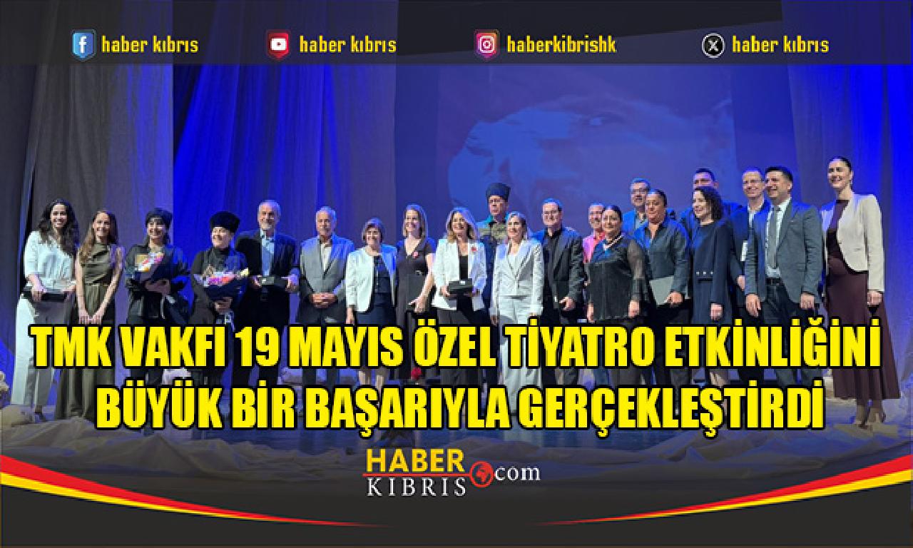 TMK Vakfı 19 Mayıs Özel Tiyatro Etkinliğini Büyük Bir Başarıyla Gerçekleştirdi - back