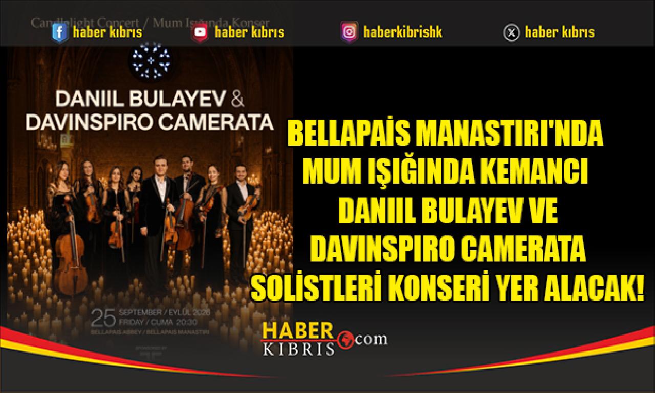 Bellapais Manastırı'nda Mum Işığında Kemancı Daniil Bulayev & Davinspiro Camerata Solistleri Konseri Yer Alacak! - back